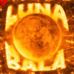 دانلود آهنگ LUNA BALA (تمام ورژن ها) از Yb Wasg’ood & Ariis